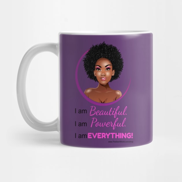 The Swirl World - I am Beautiful. I am Powerful. I am EVERYTHING! (Pink} by TheSwirlWorld